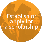 Establish or apply for a scholarship